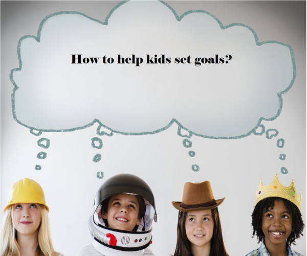 Goal setting with kids. How to do it?